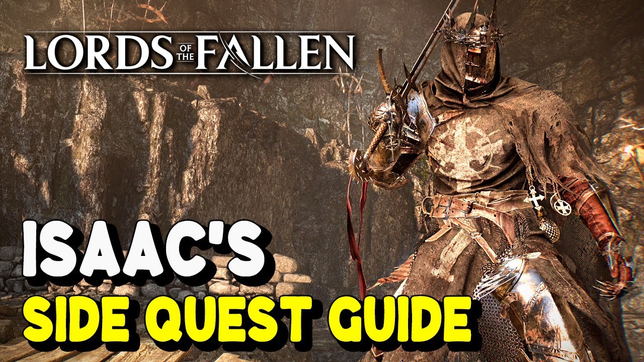 Lords of the Fallen Paladin Isaac Quest: A Guide to Overcoming Challenges