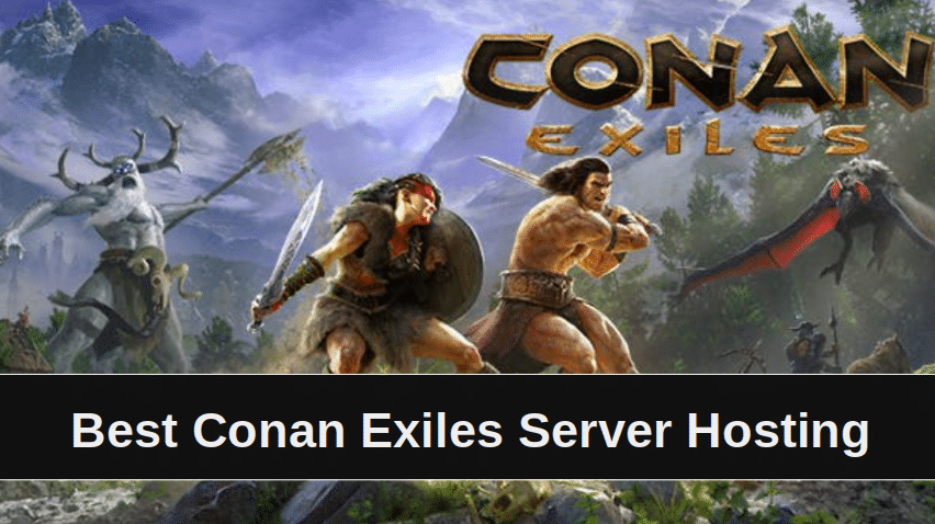 Rent a Server for Conan Exiles: How to Take Your Gameplay to the Next Level