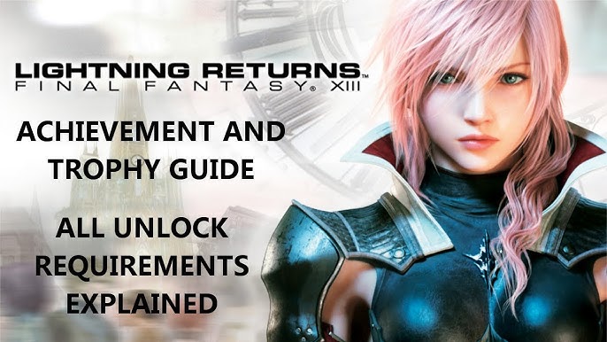 Final Fantasy 13 Achievement Guide: How to Earn Your Trophy and Feel Like a Hero