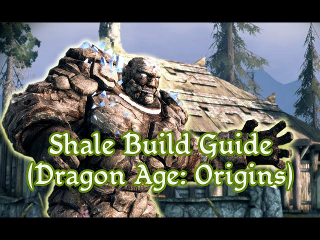 Dragon Age Origins Shale Approval: How to Make the Stone Giant Like You