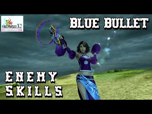 FFX-2 Blue Bullet Guide: A Complete Problem-Solving Guide