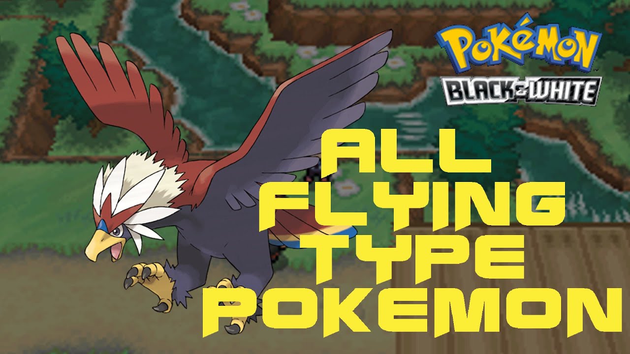 Flying Type Pokemon in White 2: Soaring High or Falling Flat?