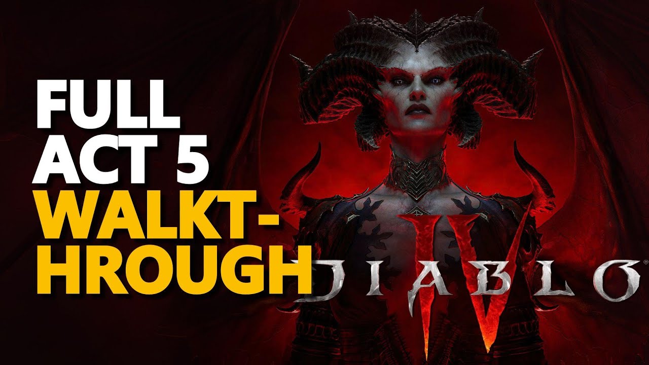 Diablo 4 Act 5: Everything You Need to Know