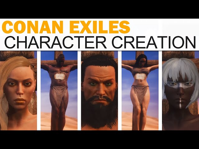 Conan Exiles RA Character Customisation: How to Make Your Hero Look Cool!
