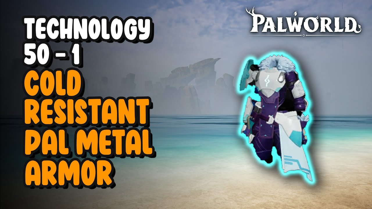 Cold Resistant Pal Metal Armor: A Game-Changer or Just a Fancy Coat?