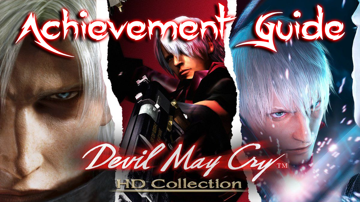Devil May Cry Trophy Guide: How to Unlock All the Achievements!