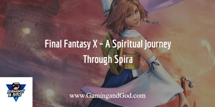 FFX Tips: How to Make Your Journey Through Spira Even Better