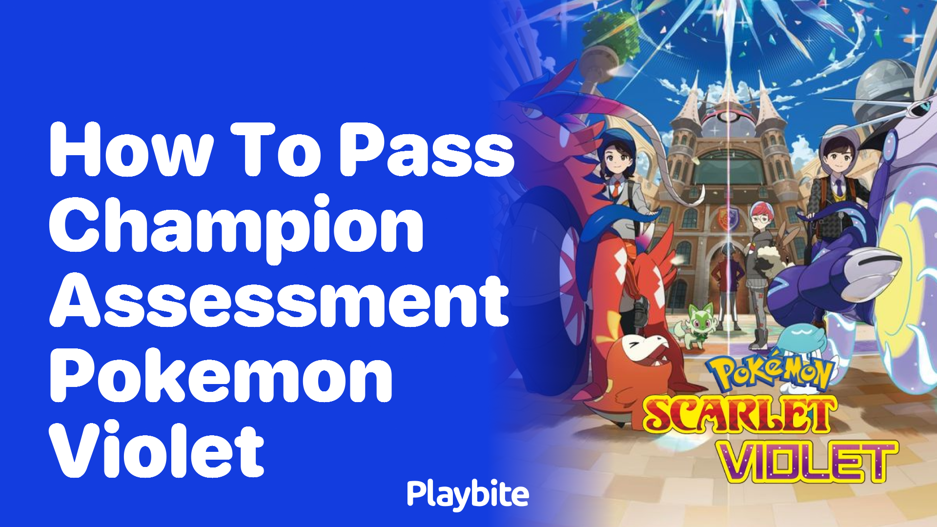 Champion Assessment Pokemon Violet: How to Improve Your Experience and Tackle the Challenge