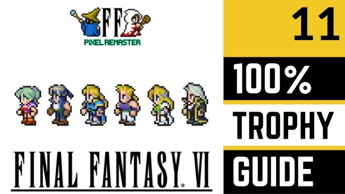 Final Fantasy 6 Platinum Guide: Tips and Tricks for a Perfect Playthrough