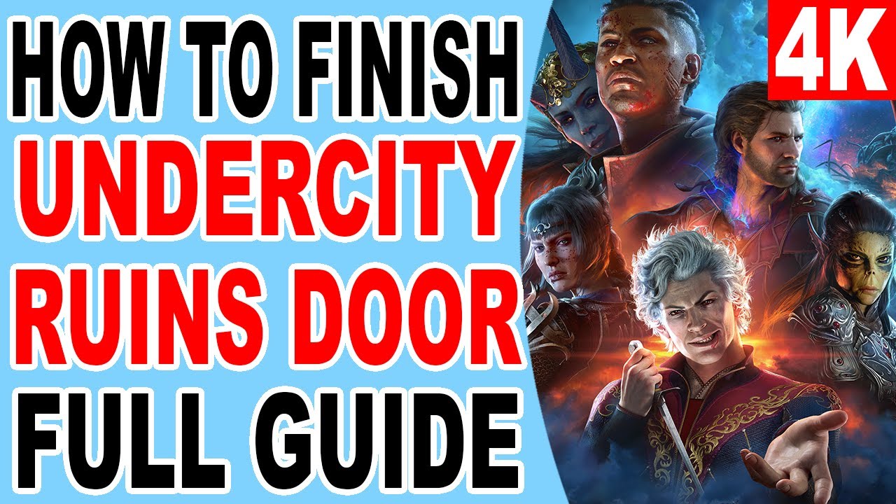 BG3 How to Open Door in Undercity Ruins: A Simple Guide