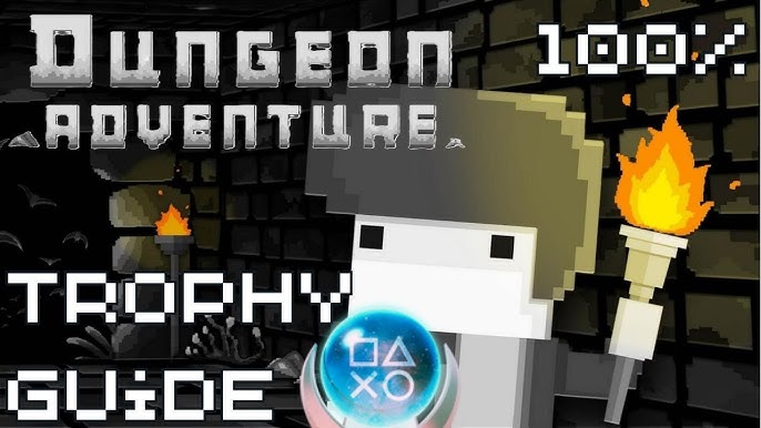 Dungeon Adventures Trophy Guide: Your Ultimate Path to Glory