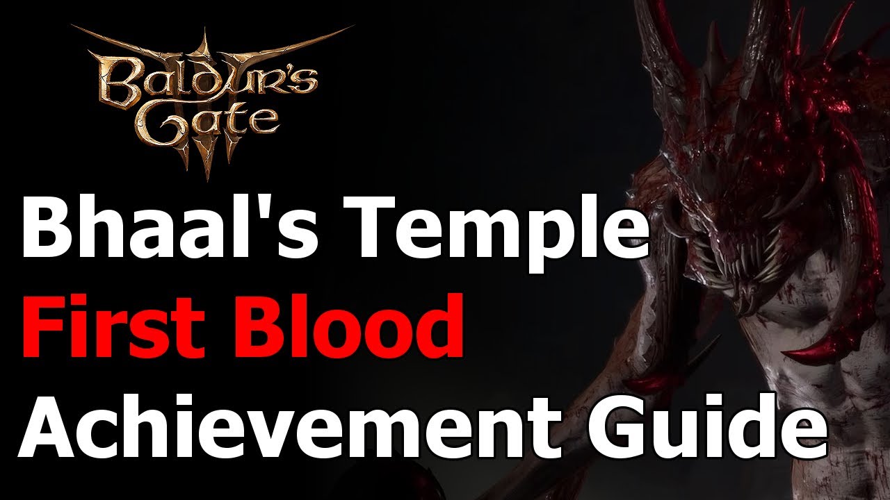 BG3 First Blood: The Challenges and Fun of First Blood in Baldur's Gate 3
