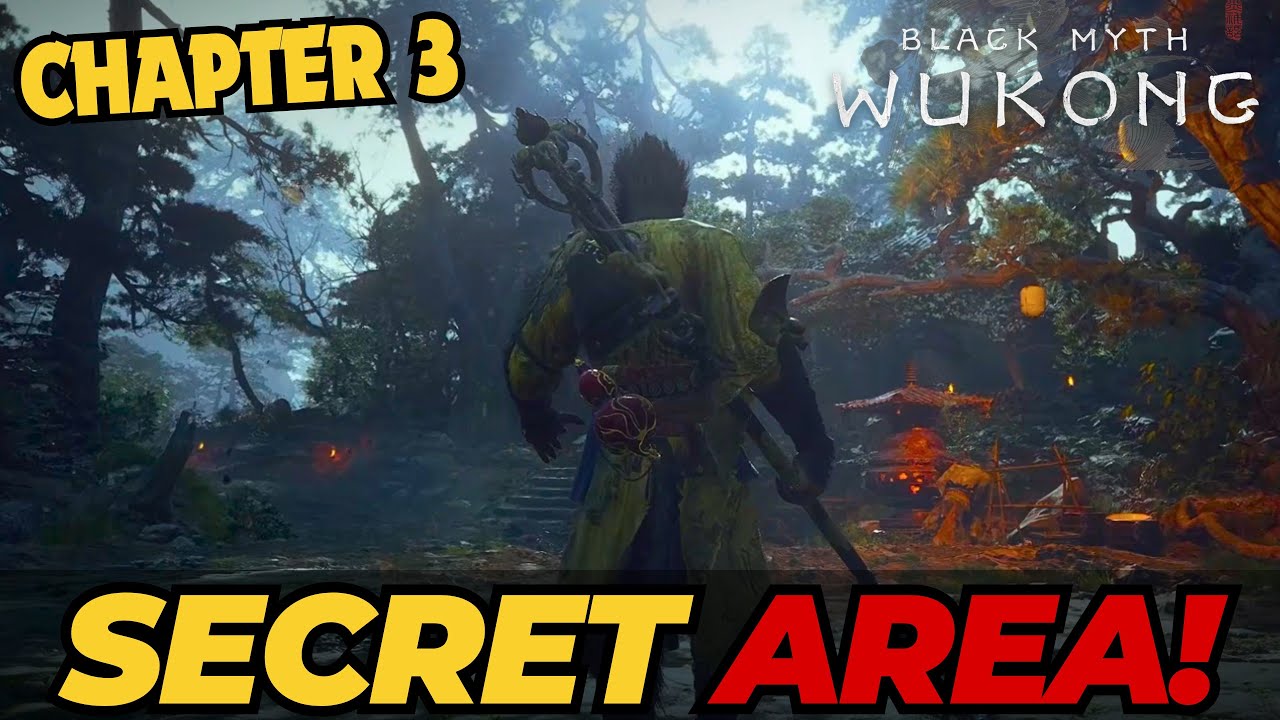 Ch 3 Secret Area Wukong: How to Unlock and Explore This Mysterious Zone