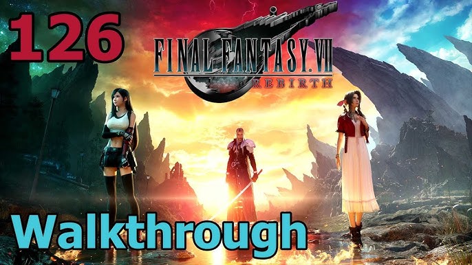 Final Fantasy VII Rebirth Can't Stop Won't Stop: The Struggle of Progress