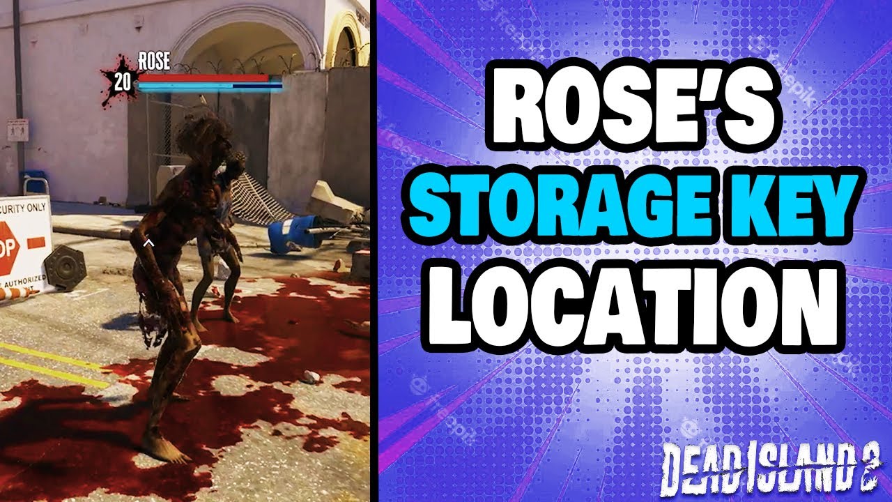 Dead Island 2 Rose's Storage Key: How to Find It and What It Means for You