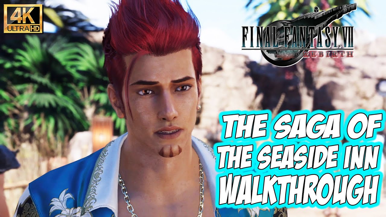Final Fantasy VII Rebirth: The Saga of the Seaside Inn – Problems, Solutions, and Player Reactions