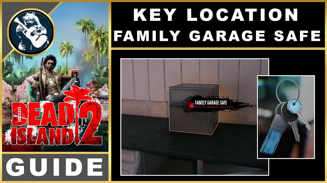 Dead Island 2 Garage Safe Key: How to Find It and What to Do
