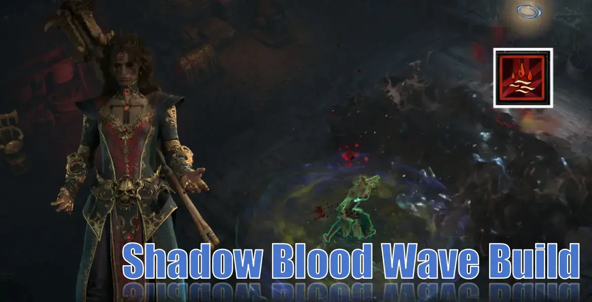 D4 Blood Wave Build: How to Make the Most of Your Powerful Blood Waves!