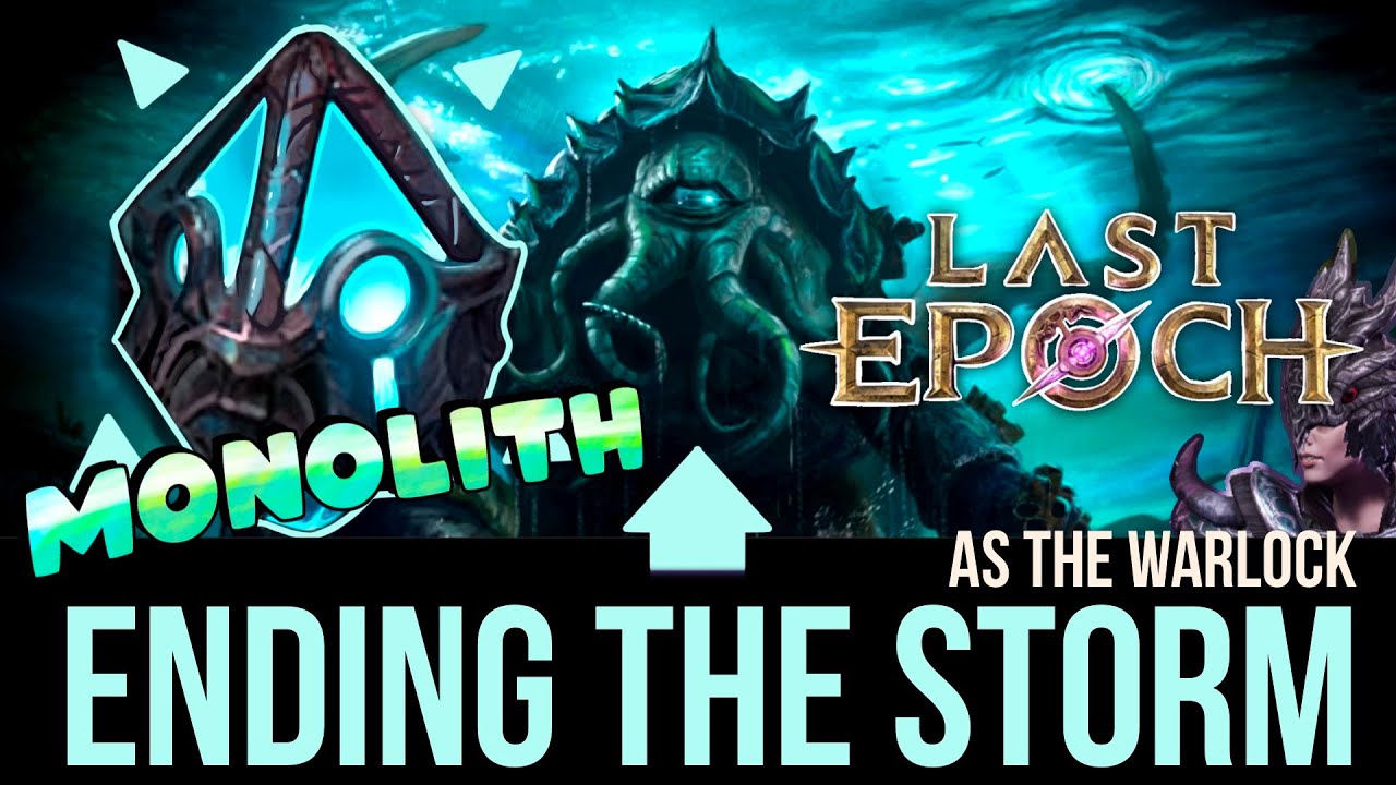 Ending the Storm in Last Epoch: A Guide to Overcoming Challenges