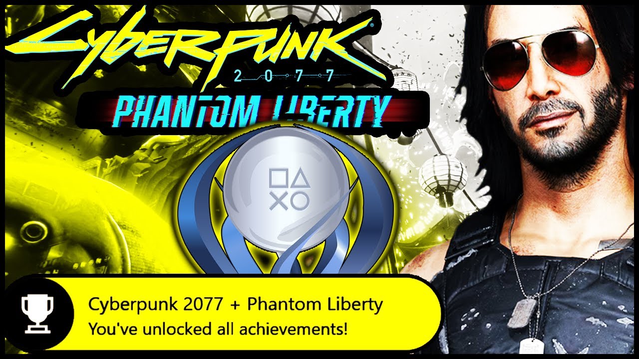 Cyberpunk Phantom Liberty Achievements: Tips, Troubles, and Triumphs