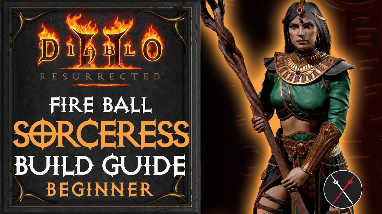 D2R Fire Sorc Build: The Ultimate Guide for Sorceress in Diablo II: Resurrected