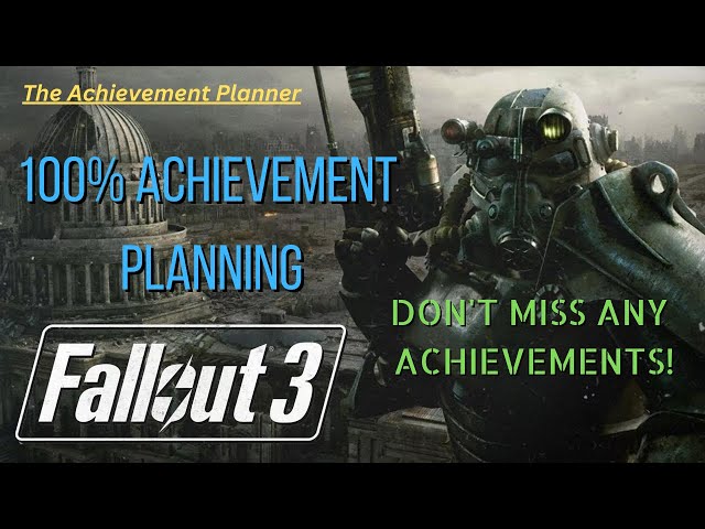 Fallout 3 Missable Achievements: How to Avoid Missing Them