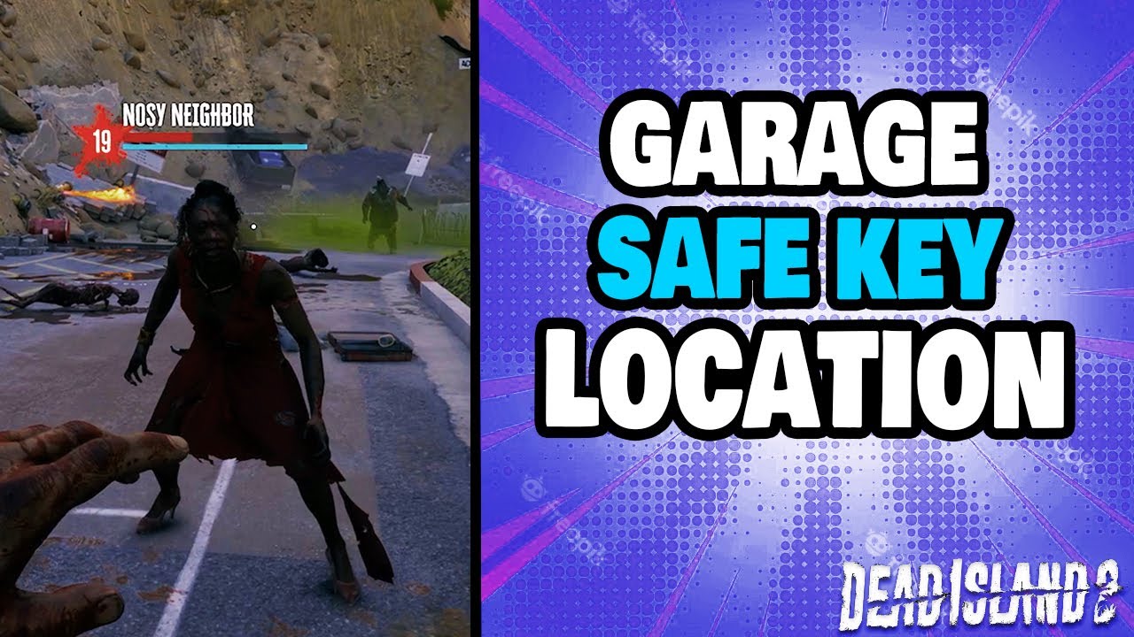 Dead Island 2 Garage Safe Key: How to Find It and What to Do