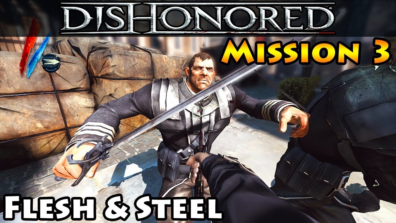 Dishonored Mostly Flesh and Steel: A Closer Look at the Issue