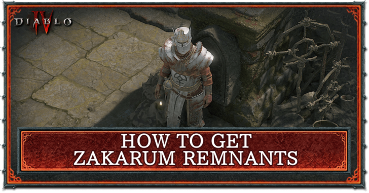 Diablo 4 Zakarum Remnants Location – Where to Find These Hidden Treasures?