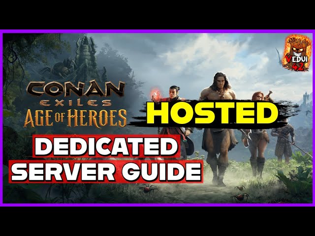Conan Exiles Server Rental: A Guide to Smooth Gameplay