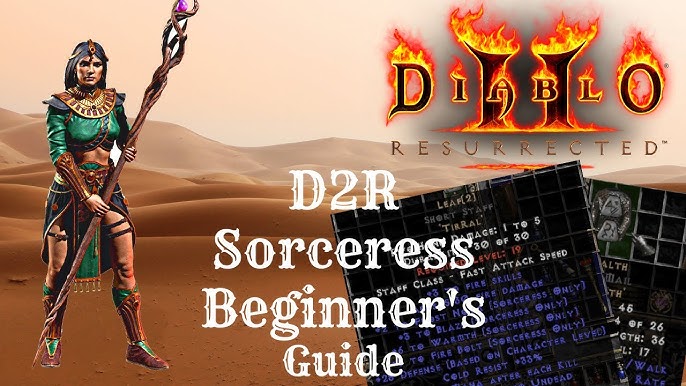 D2R Fire Sorceress Build: A Guide for Beginners and Veterans