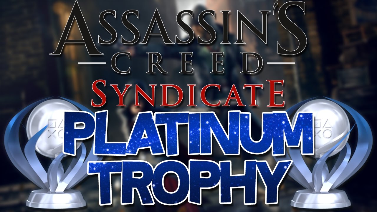 AC Syndicate Trophy Guide: How to Get Every Achievement