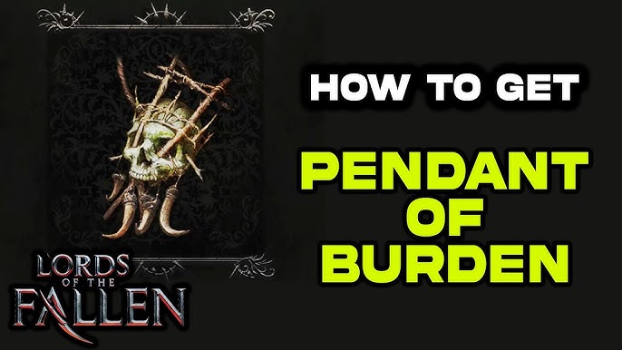 All Pendants Lords of the Fallen: A Guide to Collecting All Pendants in the Game