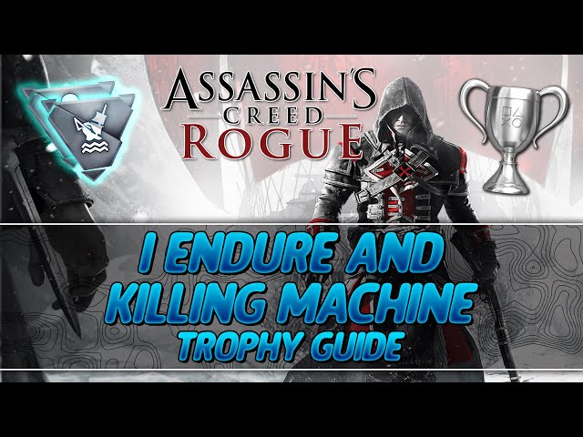 AC Rogue Trophy Guide: How to Earn All Achievements and Have Fun!
