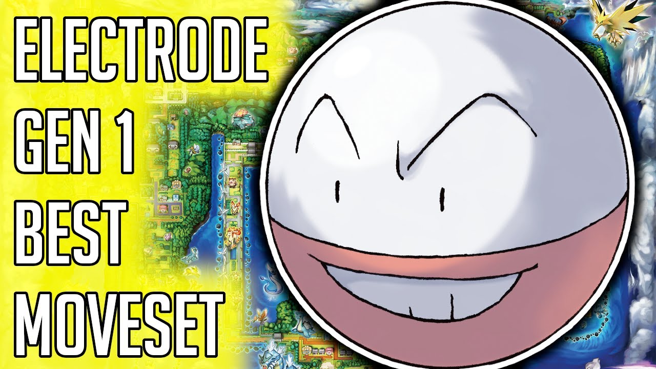 Best Electrode Moveset: The Ultimate Guide for Trainers