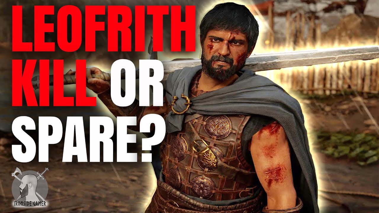 AC Valhalla Kill or Spare Leofrith: The Ultimate Dilemma