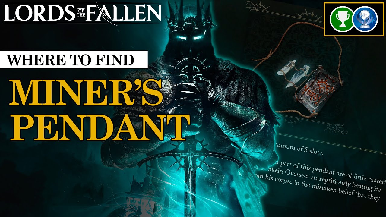 All Pendants Lords of the Fallen: A Guide to Collecting All Pendants in the Game
