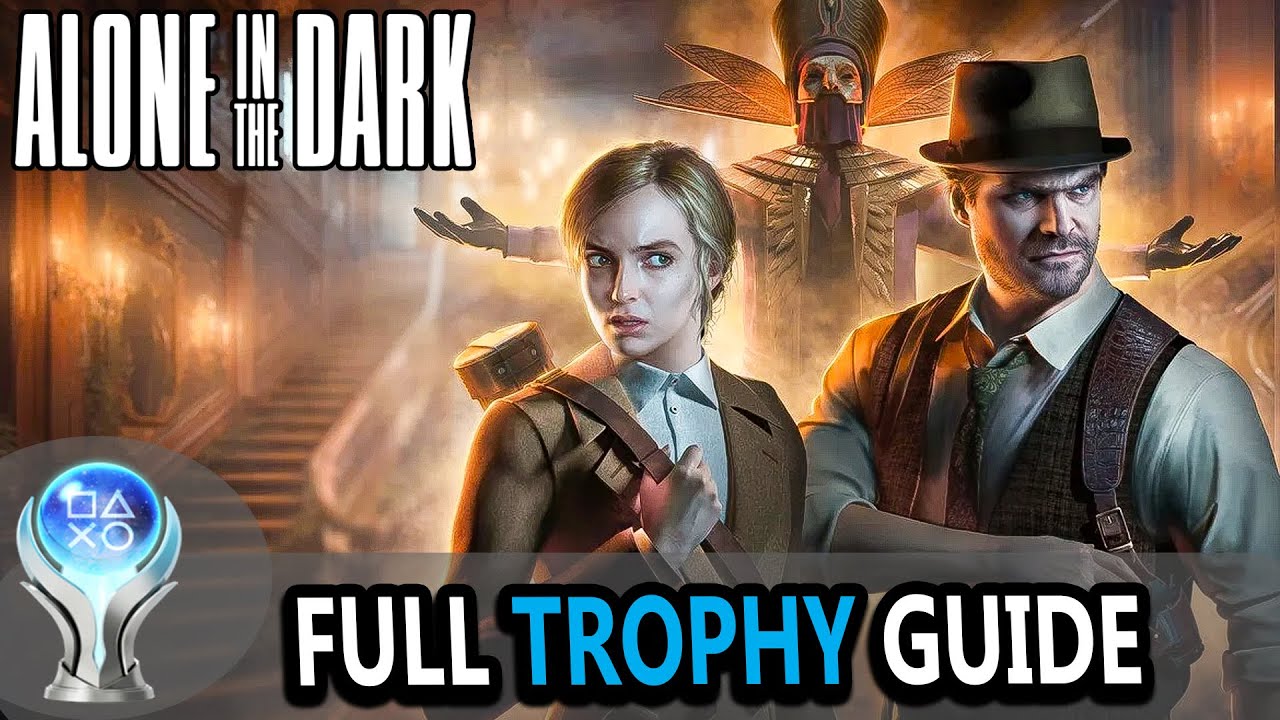 Alone in the Dark Trophy Guide: How to Earn Those Precious Trophies!
