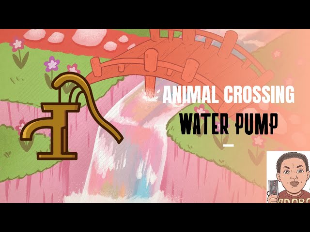 ACNH Water Pump: A Guide to Fixing Your Aquatic Problems