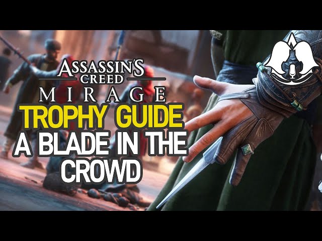 Assassin's Creed Mirage Blade in the Crowd: What’s Happening and How to Fix It?