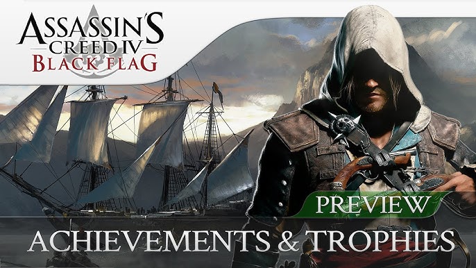 Assassin's Creed Black Flag Trophy Guide: How to Get Every Achievement in Style