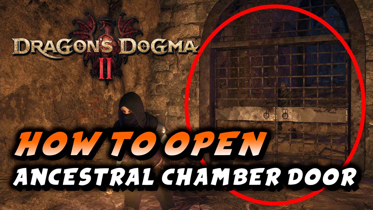 Understanding the Ancestral Chamber Locked Door in Dragon's Dogma 2: Problem and Solutions