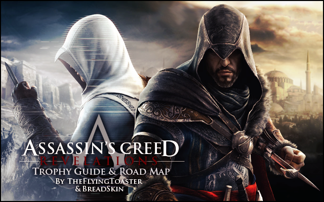 Assassin's Creed Revelations Trophy Guide: How to Unlock Every Achievement and Feel Like a True Assassin